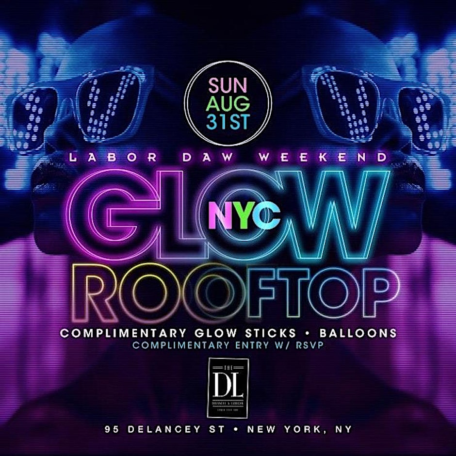 NYC's Biggest Rooftop Glow Party Labor Day Weekend - New York Events ...